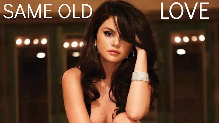 Selena Gomez Same Old Love Song/Music Video Free Download ...