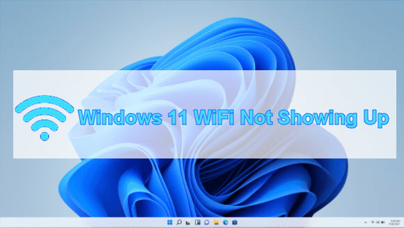 Windows 11 WiFi Not Showing Up