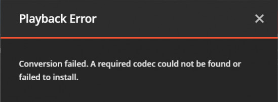 Conversion failed. A required codec could not be found or failed to install